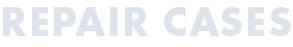 REPAIR CASES
